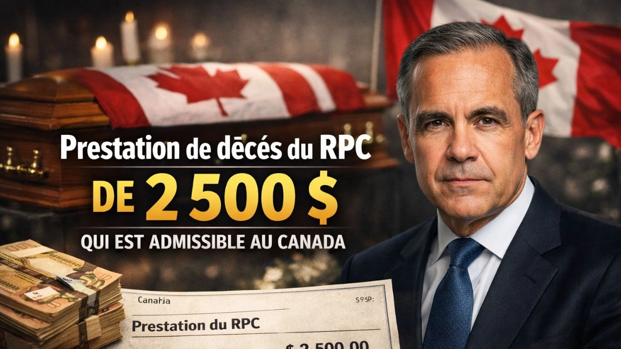 Prestation de décès du RPC de 2 500 $ qui est admissible au Canada